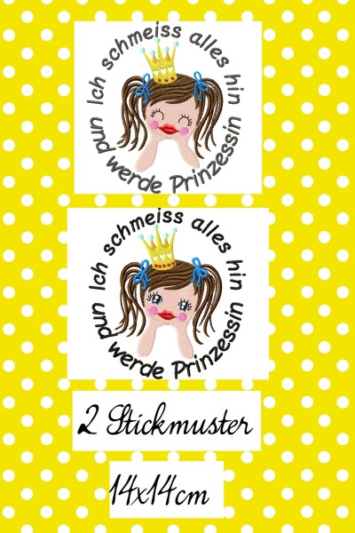 ♥ICH schmeiss ALLES hin und werde PRINZESSIN♥ Einzelmotiv STICKMUSTER 13x14cm