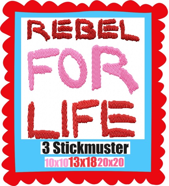 ♥REBEL for LIFE♥ Stickmuster STATEMENT 10x10 13x18 20x20cm