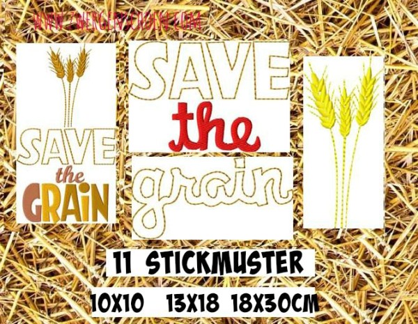 ♥SAVE the GRAIN♥ Stickmuster 10x10 13x18 18x30cm