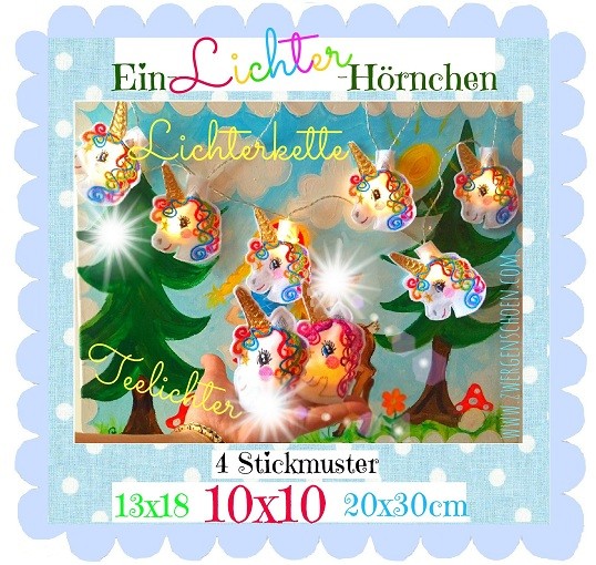 ♥Ein-LICHTER-Hörnchen♥ SET Stickdatei EINHORN Lichterkette+Teelicht ITH 10x10 13x18 20x30cm