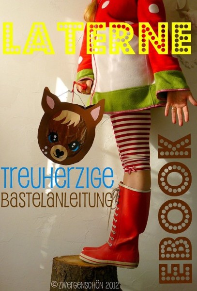 ♥LATERNE♥ Trusty Treuherz REHlein BASTELANLEITUNG eBOOk