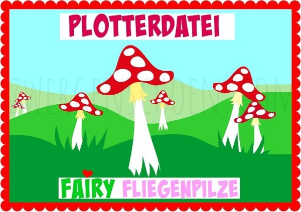 ♥FAIRY PILZE♥ Plotterdatei BUNT&SILHOUETTE SVG, DFX, JPG