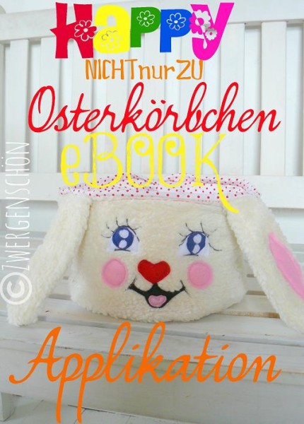 nichtNURzu ♥OSTERkörbchen♥ eBOOK Applikation ohne STICKMASCHINE Schnittmuster