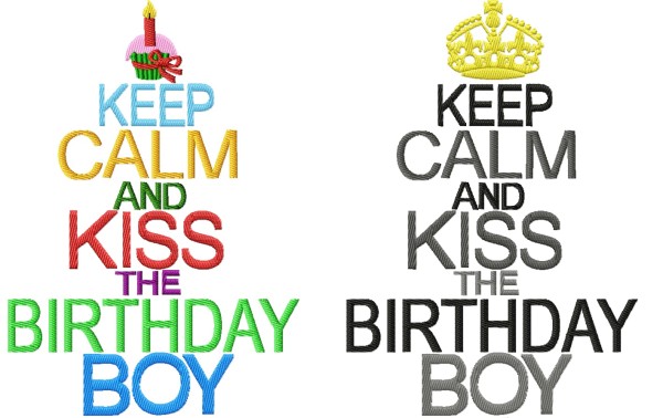 ♥KEEP CALM and KISS the BIRTHDAY BOY♥ Stickdatei 13x18 20x26cm 1€-SPARbie